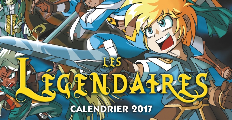 LEGENDAIRES CALENDRIER 2017