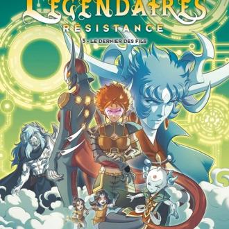 Les Légendaires Résistance Tome 5